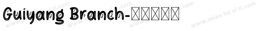 Guiyang Branch字体转换